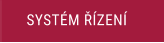 SYSTÉM ŘÍZENÍ