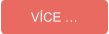 VÍCE …