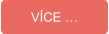 VÍCE …
