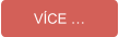 VÍCE …